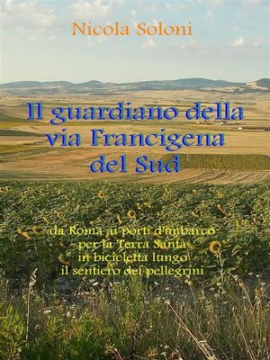 cover image of Il guardiano della via Francigena del Sud